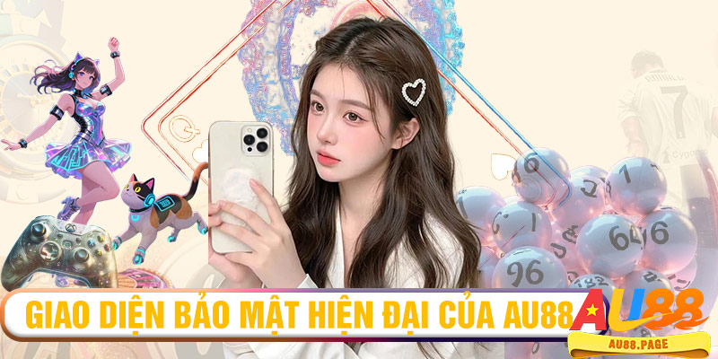 Giao diện bảo mật hiện đại của AU88