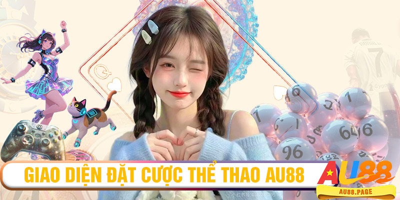 Giao diện đặt cược thể thao AU88